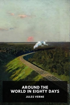 Around the World in Eighty Days by Jules Verne